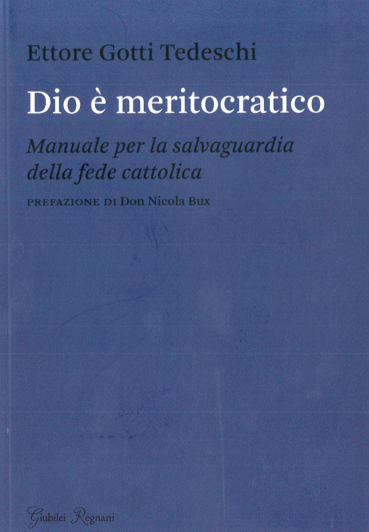 Recens.E.Gotti Tedeschi-Dio  meritocratico
